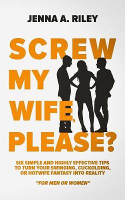 Book cover for Screw My Wife, Please?