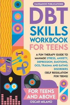 Book cover for DBT Skills Workbook for Teens