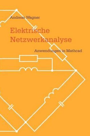 Cover of Elektrische Netzwerkanalyse