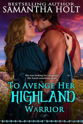 Cover of To Avenge Her Highland Warrior