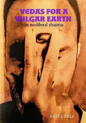 Cover of Vedas for a Vulgar Earth