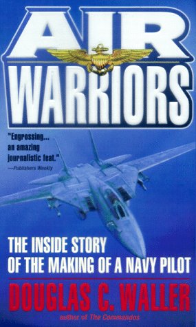 Book cover for Air Warriors: the inside Story of the Making of a Navy Pilot