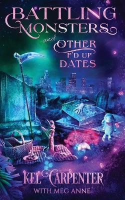 Book cover for Battling Monsters and Other F'd Up Dates