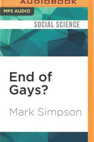 Cover of End of Gays?