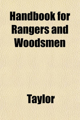 Book cover for Handbook for Rangers and Woodsmen