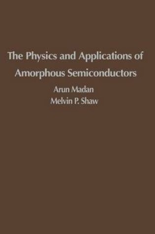 Cover of Physics and Applications of Amorphous Semiconductors