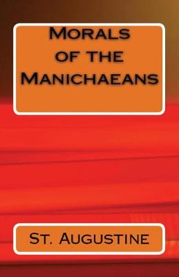 Cover of Morals of the Manichaeans