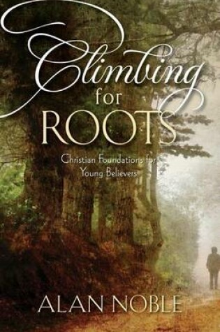 Cover of Climbing for Roots