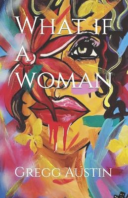 Book cover for What IF A Woman