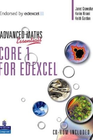 Cover of A Level Maths Essentials Core 1 for Edexcel Book, A Book and CD-ROM