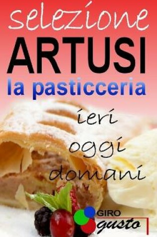 Cover of SELEZIONE ARTUSI - La Pasticceria