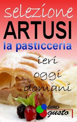 Book cover for SELEZIONE ARTUSI - La Pasticceria