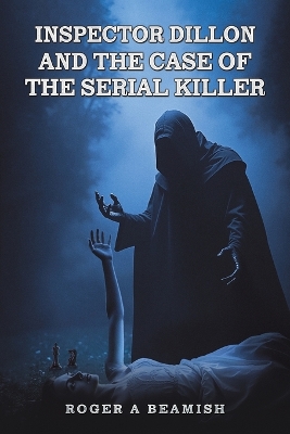 Cover of Inspector Dillon and the Case of the Serial Killer