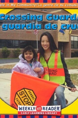 Cover of El Guardia de Cruce/Crossing Guard