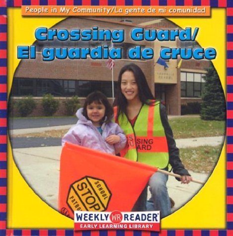 Book cover for El Guardia de Cruce/Crossing Guard