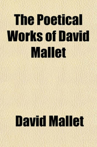 Cover of The Poetical Works of David Mallet