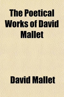 Book cover for The Poetical Works of David Mallet