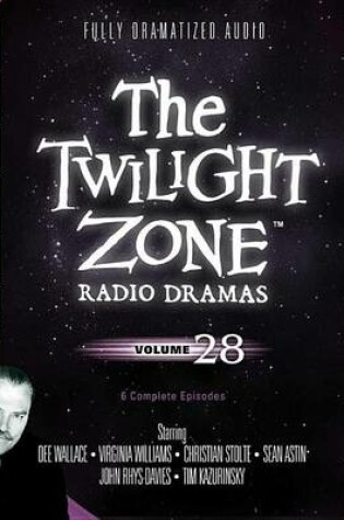 Cover of The Twilight Zone Radio Dramas, Vol. 28