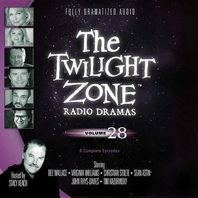 Book cover for The Twilight Zone Radio Dramas, Vol. 28