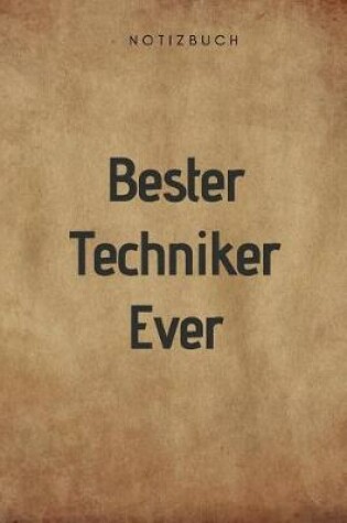 Cover of Bester Techniker Ever Notizbuch