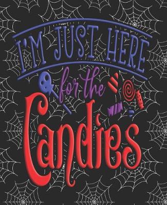 Book cover for I'm just here for the Candies