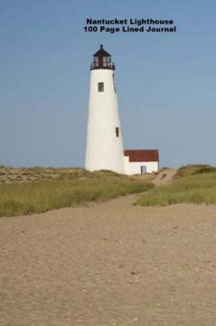 Cover of Nantucket Lighthouse 100 Page Lined Journal