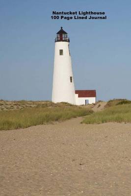 Book cover for Nantucket Lighthouse 100 Page Lined Journal