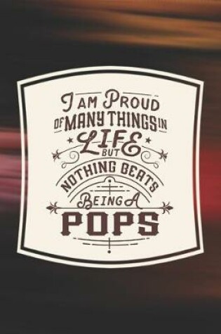 Cover of I Am Proud Of Many Things In Life But Nothing Beats Being A Pops