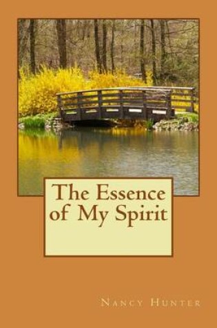 Cover of The Essence of My Spirit