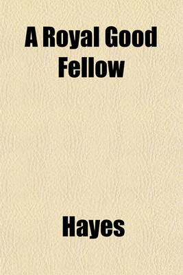 Book cover for A Royal Good Fellow