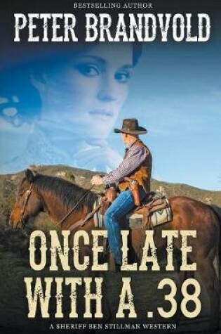 Cover of Once Late with a .38