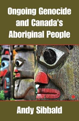 Cover of Ongoing Genocide and Canada's Aboriginal People