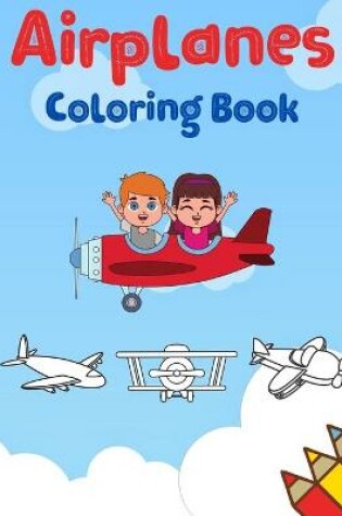 Cover of Airplanes Coloring Book for Kids