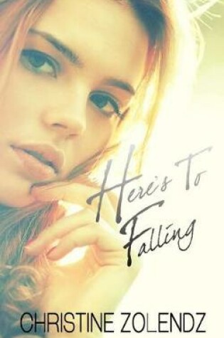 Cover of Here's To Falling