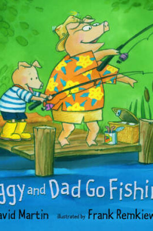 Cover of Piggy And Dad Go Fishing