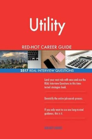 Cover of Utility RED-HOT Career Guide; 2517 REAL Interview Questions