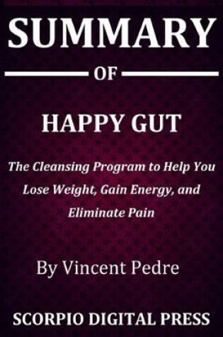 Cover of Summary Of Happy Gut