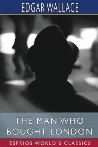 Cover of The Man who Bought London (Esprios Classics)