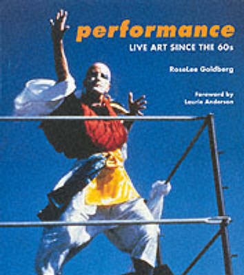 Book cover for Performance: Live Art since the 60s