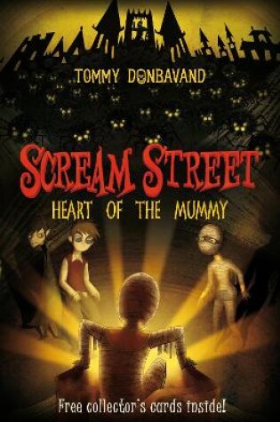 Cover of Scream Street 3: Heart of the Mummy
