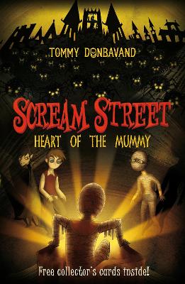 Cover of Scream Street 3: Heart of the Mummy