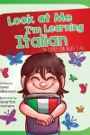 Book cover for Look At Me I'm Learning Italian