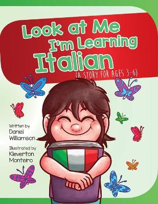 Cover of Look At Me I'm Learning Italian