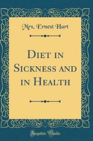 Cover of Diet in Sickness and in Health (Classic Reprint)