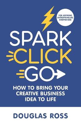 Book cover for Spark Click Go