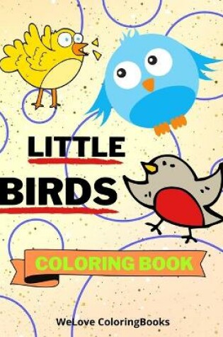 Cover of Little Birds Coloring Book