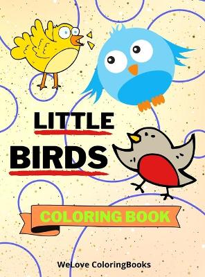 Book cover for Little Birds Coloring Book