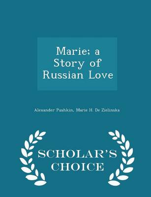 Book cover for Marie; A Story of Russian Love - Scholar's Choice Edition