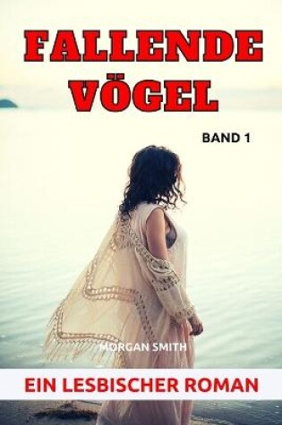 Cover of Fallende Vögel - Band 1