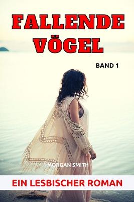 Book cover for Fallende Vögel - Band 1